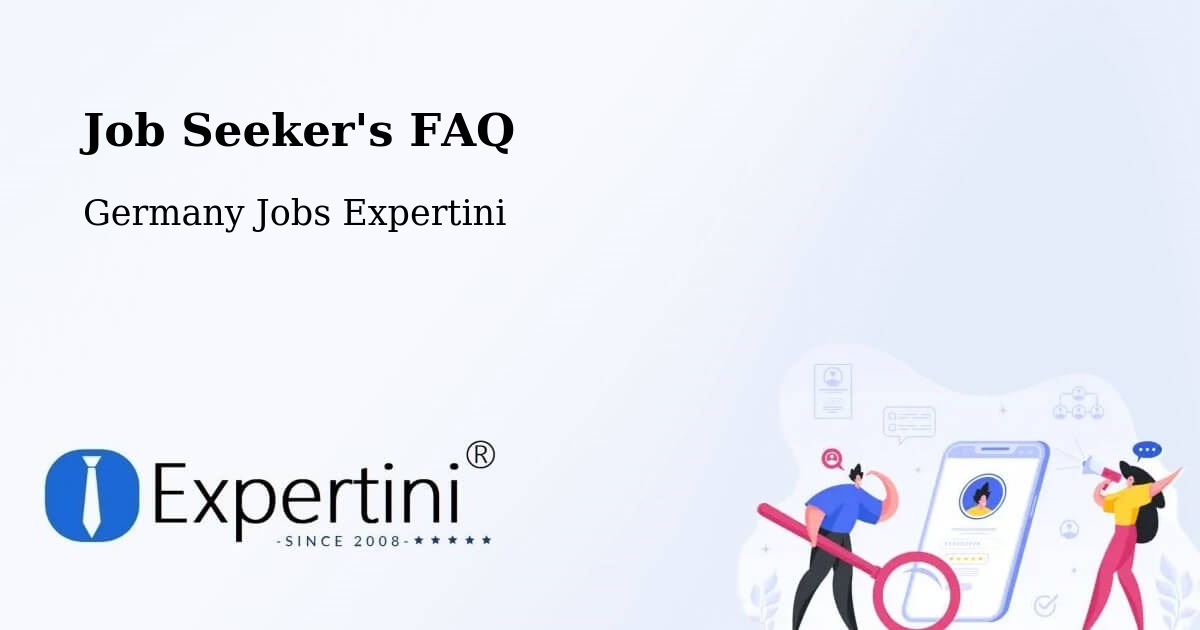Job Seeker FAQ – Neuötting - Germany Jobs Expertini